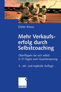 Abbildung von: Mehr Verkaufserfolg durch Selbstcoaching - Springer Gabler