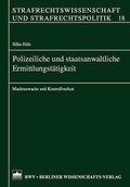 Cover: Polizeiliche und staatsanwaltliche Ermittlungst&auml;tigkeit - Berliner Wissenschafts-Verlag