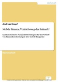 Cover: Mobile Finance, Vertriebsweg der Zukunft? - diplom.de