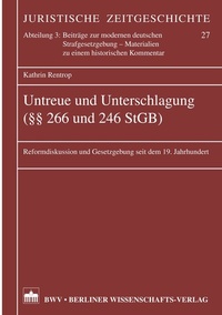 Abbildung von: Untreue und Unterschlagung (§§ 266 und 246 StGB) - Berliner Wissenschafts-Verlag
