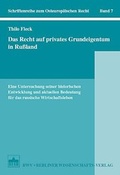 Cover: Das Recht auf privates Grundeigentum in Ru&szlig;land - Berliner Wissenschafts-Verlag