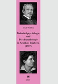 Cover: Kriminalpsychologie und Psychopathologie in Schillers R&auml;ubern (1907) - Berliner Wissenschafts-Verlag