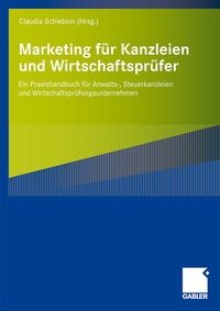 Abbildung von: Marketing für Kanzleien und Wirtschaftsprüfer - Springer Gabler