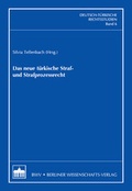 Cover: Das neue t&uuml;rkische Straf- und Strafprozessrecht - Berliner Wissenschafts-Verlag