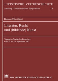 Abbildung von: Literatur, Recht und (bildende) Kunst - Berliner Wissenschafts-Verlag