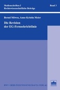Cover: Die Revision der EG-Fernsehrichtlinie - Berliner Wissenschafts-Verlag