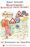 Cover: Rechtswege - Betreten auf eigene Gefahr - Berliner Wissenschafts-Verlag