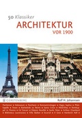 Cover: 50 Klassiker - Architektur vor 1900 - Gerstenberg