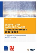 Cover: Gabler / MLP Berufs- und Karriere-Planer IT und e-business 2007/2008 - Springer Gabler