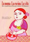 Cover: La nonna La cucina La vita - Gerstenberg
