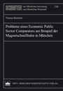 Cover: Probleme eines Economic Public Sector Comparators am Beispiel der Magnetschnellbahn in München - Berliner Wissenschafts-Verlag