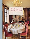 Cover: Die Marquise bittet zu Tisch - Gerstenberg