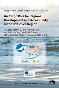 Abbildung von: Air Cargo Role for Regional Development and Accessibility in the Baltic Sea Region - Berliner Wissenschafts-Verlag