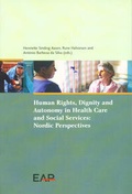 Cover: Human Rights, Dignity and Autonomy in Health Care and Social Services: Nordic Perspectives - Berliner Wissenschafts-Verlag
