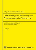 Cover: Die Erhebung von Zeugenaussagen im Strafprozess - Berliner Wissenschafts-Verlag
