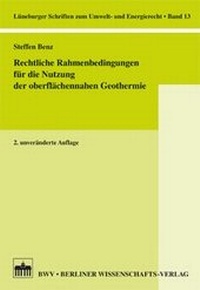 Bild: Rechtliche Rahmenbedingungen für die Nutzung der oberflächennahen Geothermie - Berliner Wissenschafts-Verlag