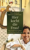 Cover: Hier kocht die Frau! - Gerstenberg