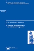 Cover: Koloniale Vergangenheiten - (post-)imperiale Gegenwart - Berliner Wissenschafts-Verlag