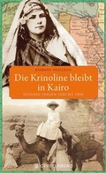 Cover: Die Krinoline bleibt in Kairo - Gerstenberg