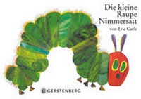 Enlarge image Cover: Die kleine Raupe Nimmersatt - Gerstenberg