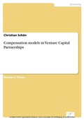 Cover: Compensation models in Venture Capital Partnerships - diplom.de