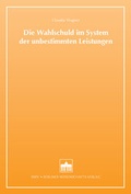 Bild: Die Wahlschuld im System der unbestimmten Leistungen - Berliner Wissenschafts-Verlag