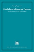 Cover: Mitarbeiterbeteiligung und Eigentum - Berliner Wissenschafts-Verlag