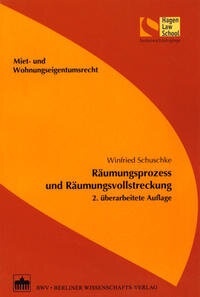 Abbildung von: Räumungsprozess und Räumungsvollstreckung - Berliner Wissenschafts-Verlag