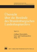 Cover: &Uuml;bersicht &uuml;ber die Best&auml;nde des Brandenburgischen Landeshauptarchivs - Berliner Wissenschafts-Verlag