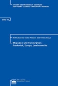 Cover: Migration und Transkription - Frankreich, Europa, Lateinamerika - Berliner Wissenschafts-Verlag