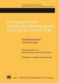 Abbildung von: Demontagen in der Sowjetischen Besatzungszone und in Berlin 1945 bis 1948 - Berliner Wissenschafts-Verlag
