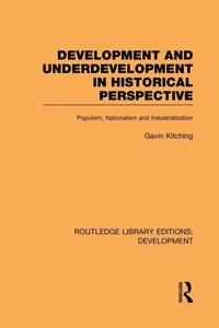 Enlarge image Cover: Development and Underdevelopment in Historical Perspective - Routledge