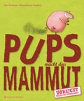 Cover: Pups macht das Mammut - Gerstenberg