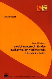 Abbildung von: Versicherungsrecht für den Fachanwalt im Verkehrsrecht - Berliner Wissenschafts-Verlag
