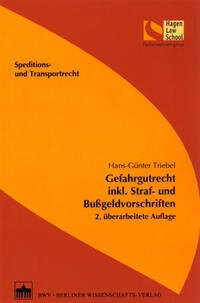 Abbildung von: Gefahrgutrecht inkl. Straf- und Bußgeldvorschriften - Berliner Wissenschafts-Verlag