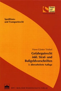 Abbildung von: Gefahrgutrecht inkl. Straf- und Bußgeldvorschriften - Berliner Wissenschafts-Verlag