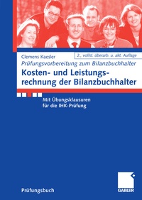 Abbildung von: Kosten- und Leistungsrechnung der Bilanzbuchhalter - Springer Gabler