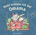 Cover: Heut schlafe ich bei Omama - Gerstenberg