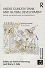 Cover: Andre Gunder Frank and Global Development - Routledge