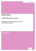 Cover: Urban Pleasure Ground - diplom.de
