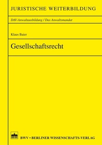 Abbildung von: Gesellschaftsrecht - Berliner Wissenschafts-Verlag
