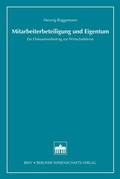 Cover: Mitarbeiterbeteiligung und Eigentum - Berliner Wissenschafts-Verlag