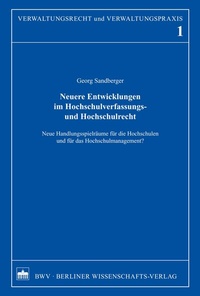 Abbildung von: Neuere Entwicklungen im Hochschulverfassungs- und Hochschulrecht - Berliner Wissenschafts-Verlag