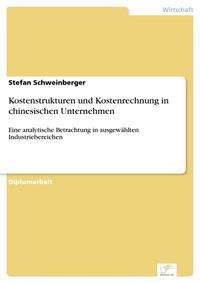 Abbildung von: Kostenstrukturen und Kostenrechnung in chinesischen Unternehmen - diplom.de