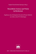 Cover: Menschliche Existenz und W&uuml;rde im Rechtsstaat - Berliner Wissenschafts-Verlag
