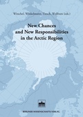 Cover: New Chances and New Responsibilities in the Arctic Region - Berliner Wissenschafts-Verlag