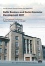 Cover: Baltic Business and Socio-Economic Development 2007 - Berliner Wissenschafts-Verlag