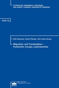 Cover: Migration und Transkription - Frankreich, Europa, Lateinamerika - Berliner Wissenschafts-Verlag