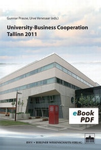 Abbildung von: University-Business Cooperation - Tallinn 2011 - Berliner Wissenschafts-Verlag