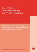 Cover: Vom Sp&auml;tsozialismus zur Privatrechtsordnung - Berliner Wissenschafts-Verlag